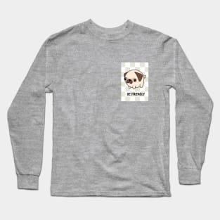 Gender Neutral Sarcastic Pug Long Sleeve T-Shirt